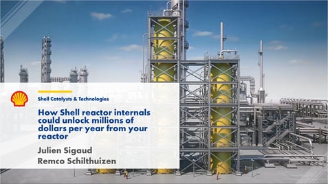 Shell Reactor Internals Reactor Internals | Unlocking Hydroprocessing Value